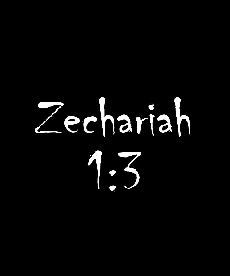 Zechariah 1 3 Bible Verse Title Digital Art by Vidddie Publyshd