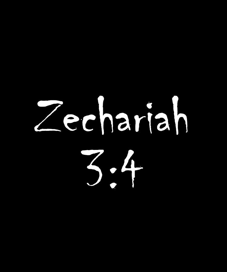 Zechariah 3 4 Bible Verse Title Digital Art by Vidddie Publyshd