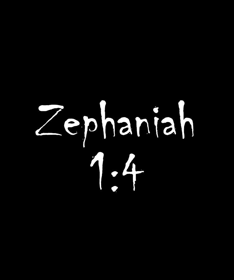 Zephaniah 1 4 Bible Verse Title Digital Art by Vidddie Publyshd
