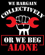 Collective Bargaining Pro Labor Union Worker Protest Dark Digital Art by Nikita Goel