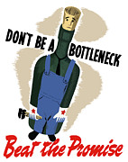 Don't Be A Bottleneck - Beat The Promise Mixed Media by War Is Hell Store