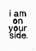 I Am On Your Side- Art by Linda Woods Painting by Linda Woods