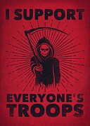 I Support Everyone's Troops Political Statement Grim Reaper  Digital Art by Philipp Rietz