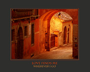 Love Finds Me Wherever I Go Photograph by Donna Corless