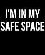 Im In My Safe Space #1 Digital Art by Flippin Sweet Gear