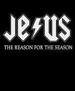 Jesus is the Reason For Season #1 Digital Art by Flippin Sweet Gear