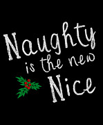 Naughty Is New Nice Vintage #1 Digital Art by Flippin Sweet Gear