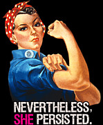 Nevertheless She Persisted #1 Digital Art by Flippin Sweet Gear