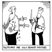 Politicians Are 100% Behind Doctors #1 Drawing by Fran