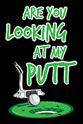 Are You Looking At My Putt Golf Golfing Putter Digital Art by Mister Tee