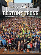 Boston Strong One Year Later Sports Illustrated Cover Photograph by Sports Illustrated