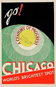 Chicago. Worlds Brightest Spot. Go! Painting by Unknown Chicago. Worlds Brightest Spot. Go! Painting by Unknown