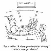 For A Dollar I'll Clear Your Browser History Before Mom Drawing by Marty Bucella