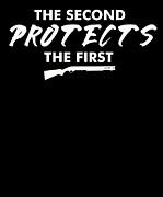 Funny Gun Rights Pro Second Amendment Rights USA The Second Protects the First Digital Art by Henry B