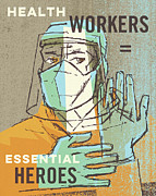Health Workers Are Essential Heroes Drawing by CSA Images Health Workers Are Essential Heroes Drawing by CSA Images