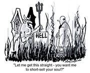 Let Me Get This Straight - You Want Me To Short-sell Drawing by Roy Delgado