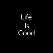 Life Is Good Digital Art by Aimee L Maher ALM GALLERY Life Is Good Digital Art by Aimee L Maher ALM GALLERY