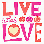 Live What You Love in Colorful Painting by Jen Montgomery