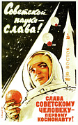 Long Live Soviet Science, Long Live the Soviet Man Painting by Communist Party of the USSR