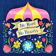 No Rain, No Flowers Colorful Floral Sign Painting by Little Bunny Sunshine
