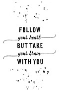Text Art FOLLOW YOUR HEART Digital Art by Melanie Viola