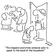This Happens Everytime Someone Asks To Speak To The Head Drawing by Joe Kohl
