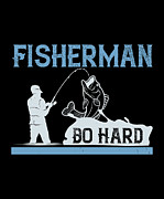 Fisherman Do Hard #1 Digital Art by Jacob Zelazny