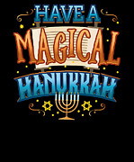 Hanukkah Magic Have a Magical Hanukkah Gift #1 Drawing by Kanig Designs