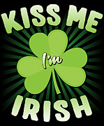 Kiss Me Im Irish #1 Digital Art by Flippin Sweet Gear