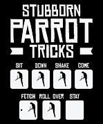 Macaw Birdnerd Pet Tricks Stubborn Parrot #1 Digital Art by Toms Tee Store