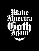 Make America Goth Again #1 Drawing by Ludwig Van Bacon