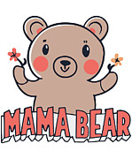 Mama Bear #1 Digital Art by Flippin Sweet Gear