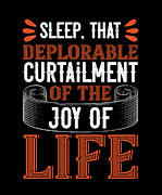 Sleep that deplorable curtailment of the joy of life #1 Digital Art by Jacob Zelazny