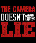 The Camera Doesnt Lie #1 Digital Art by Jacob Zelazny