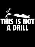 This is not a Drill #1 Digital Art by Jacob Zelazny