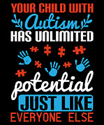 Your child with autism has unlimited potential just like everyone else #1 Digital Art by Jacob Zelazny