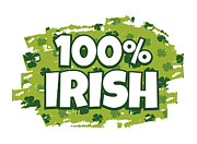 100 Percent Irish Saint Patrick Digital Art by Matthias Hauser
