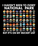 I Haven't Been To Every National Park Checklist #2 Digital Art by Maximus Designs