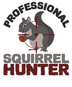 Squirrel Hunter Hunting Hunt Squirrel Hunting #2 Digital Art by Toms Tee Store