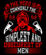 The hero is commonly the simplest and obscurest of men #2 Digital Art by Jacob Zelazny