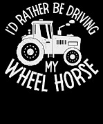 Funny Farmer Tractor Farming Ranch Agriculture Wheel Horse #3 Digital Art by Toms Tee Store