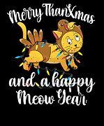 Thanksgiving is over Christmas is coming Meow Year #3 Digital Art by Toms Tee Store