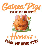 Guinea Pigs Make Me Happy Guinea Pig #4 Digital Art by Toms Tee Store