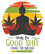 Inhale The Good Shit Exhale Bullshit Yoga Namaste #4 Digital Art by Toms Tee Store