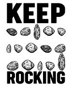 Keep Rocking Geology Rock Haunting Collector #4 Digital Art by Toms Tee Store