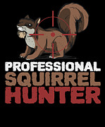 Squirrel Hunter Hunting Hunt Squirrel Hunting #7 Digital Art by Toms Tee Store