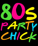 80s Party Chick Digital Art by Flippin Sweet Gear