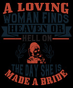 A loving woman finds heaven or hell on the day she is made a bride 01 Digital Art by Jacob Zelazny