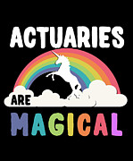 Actuaries Are Magical Digital Art by Flippin Sweet Gear