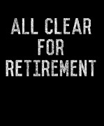 All Clear For Retirement 911 Dispatcher Digital Art by Flippin Sweet Gear